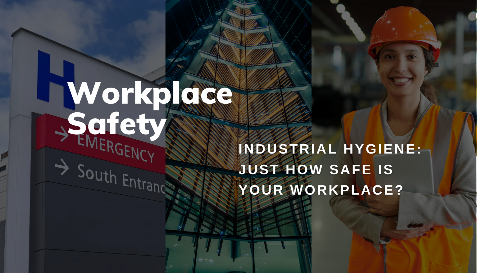 Industrial Hygiene: How Safe is Your Workplace?