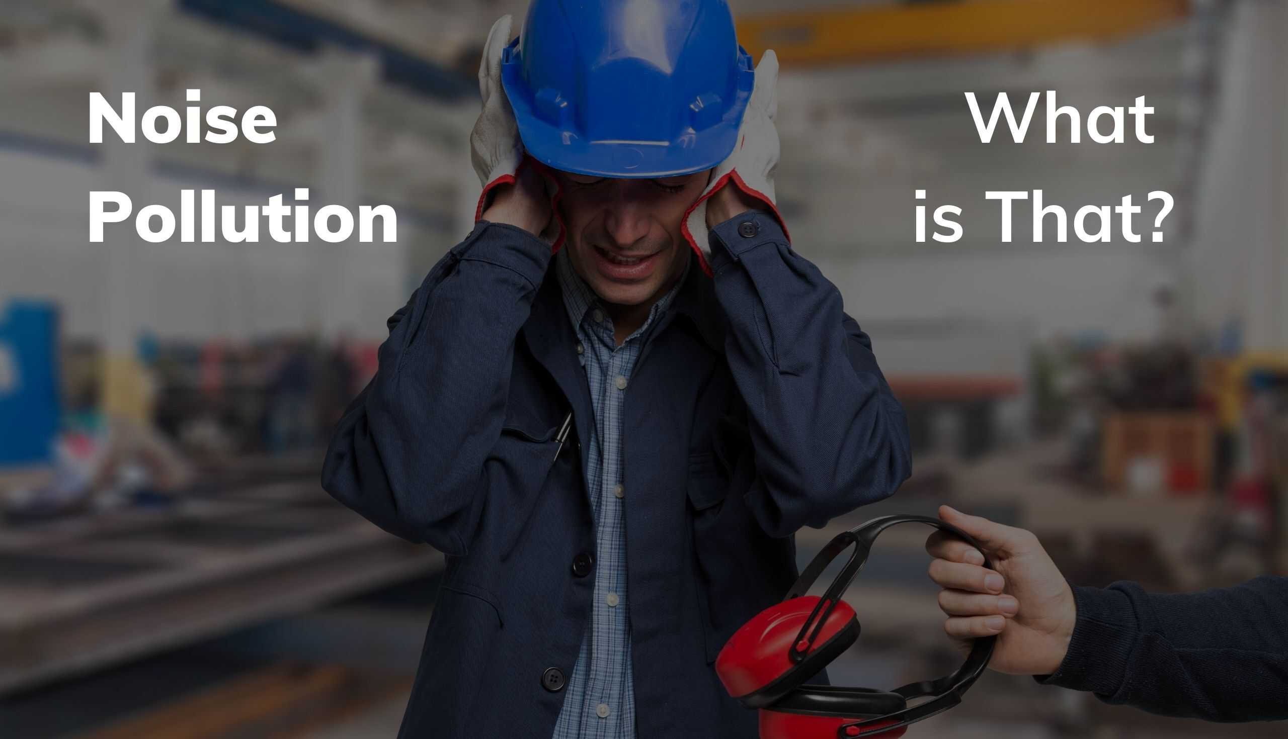 Noise Pollution Construction Sites Noise Pollution Construction Sites